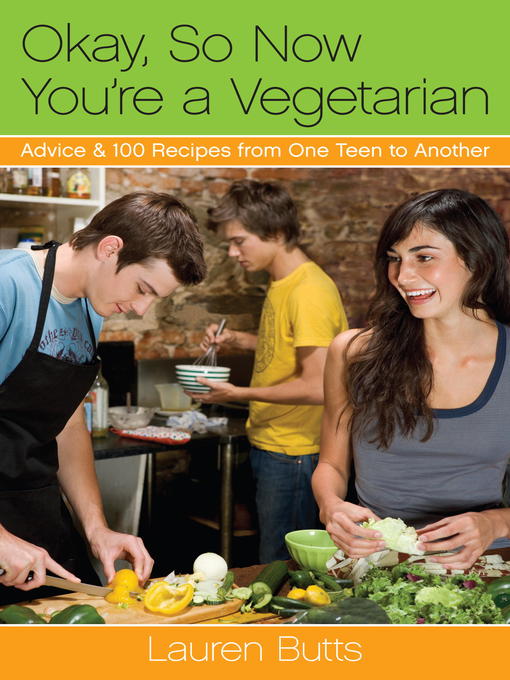 Title details for Okay, So Now You're a Vegetarian by Lauren Butts - Available